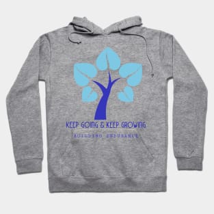 Keep going & keep growing Hoodie